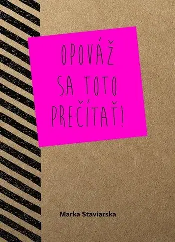 Young adults Opováž sa toto prečítať! - Marka Staviarska