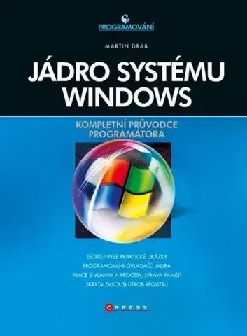 Programovanie, tvorba www stránok Jádro systému Windows - Martin Dráb