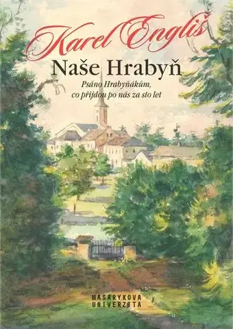 História - ostatné Naše Hrabyň - Karel Engliš