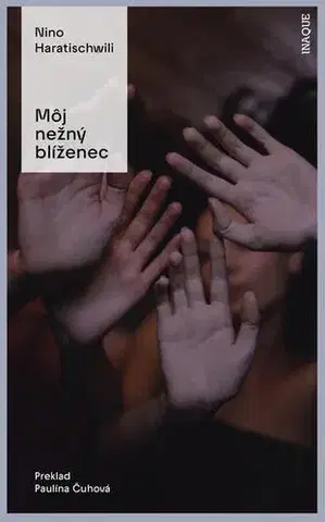 Romantická beletria Môj nežný blíženec - Nino Haratischwiliová
