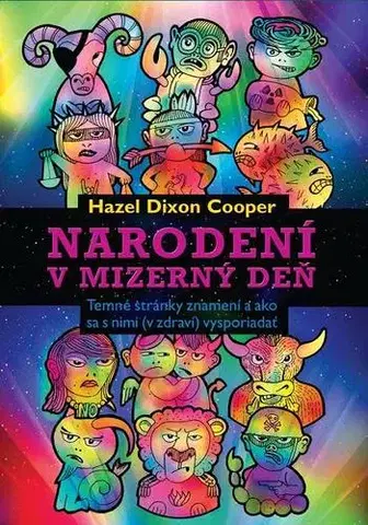 Psychológia, etika Narodení v mizerný deň - Cooper Hazel Dixon