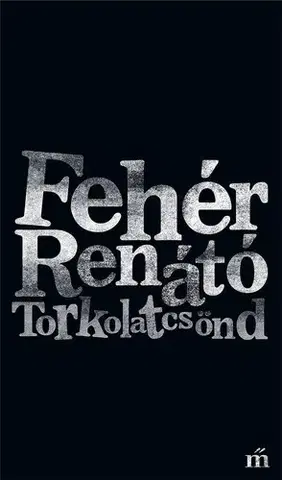 Svetová beletria Torkolatcsönd - Fehér Renátó