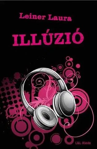 Romantická beletria Illúzió - Laura Leiner