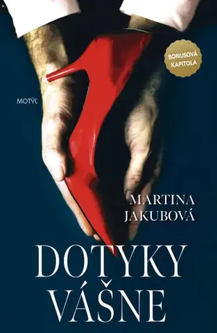 Erotická beletria Dotyky vášne - Martina Jakubová