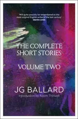 Cudzojazyčná literatúra The Complete Short Stories: Volume 2 - J. G. Ballard