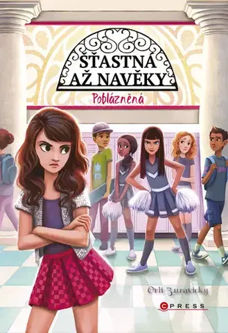 Pre dievčatá Šťastná až navěky: Poblázněná - Orli Zuravicky