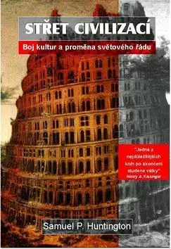 História - ostatné Střet civilizací - Samuel P. Huntington