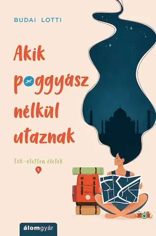 Romantická beletria Akik poggyász nélkül utaznak - Lotti Budai