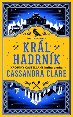 Sci-fi a fantasy Král Hadrník - Kroniky Castellane 2 - Cassandra Clare