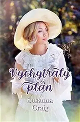Historické romány Vychytralý plán - Sussane Craig