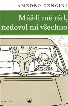 Výchova, cvičenie a hry s deťmi Máš-li mě rád, nedovol mi všechno - Cencini Amedeo