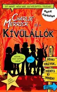 Dobrodružstvo, napätie, western Charlie Merrick és a kívülállók - Dave Cousins