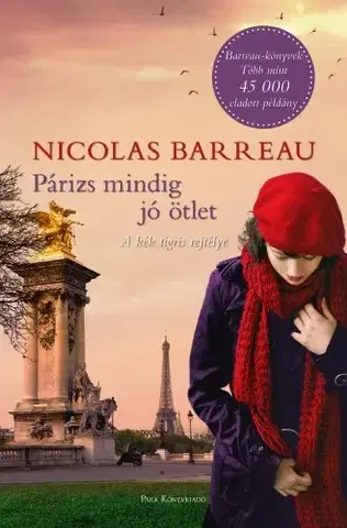 Romantická beletria Párizs mindig jó ötlet - Nicolas Barreau