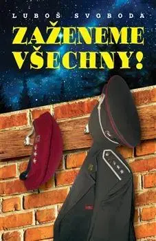 Česká beletria Zaženeme všechny - Luboš Svoboda