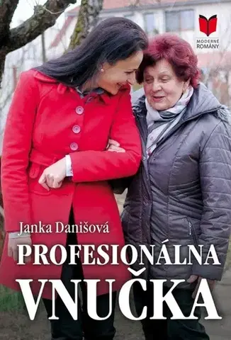 Slovenská beletria Profesionálna vnučka - Janka Danišová