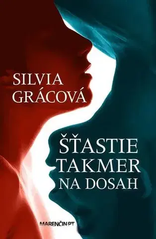 Romantická beletria Šťastie takmer na dosah - Silvia Grácová
