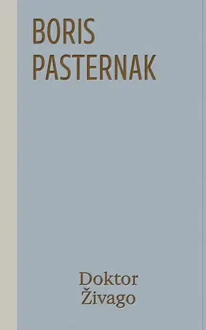 Romantická beletria Doktor Živago - Boris Pasternak
