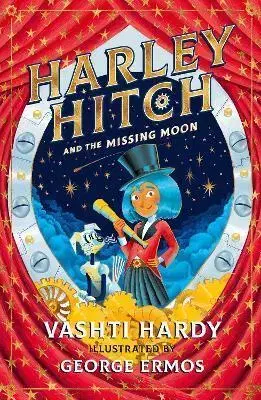 Fantasy, upíri Harley Hitch and the Missing Moon - Vashti Hardy,George Ermos
