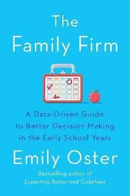 Výchova, cvičenie a hry s deťmi Family Firm - Emily Oster