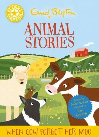 Príprava do školy, pracovné zošity Reading Champion: Enid Blyton animal stories: When Cow Forgot Her Moo - Jackie Walter