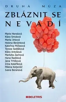 Česká beletria Zbláznit se nevadí - Kolektív autorov