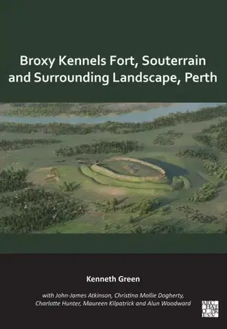 História Broxy Kennels Fort, Souterrain and Surrounding Landscape, Perth - Kenneth Green