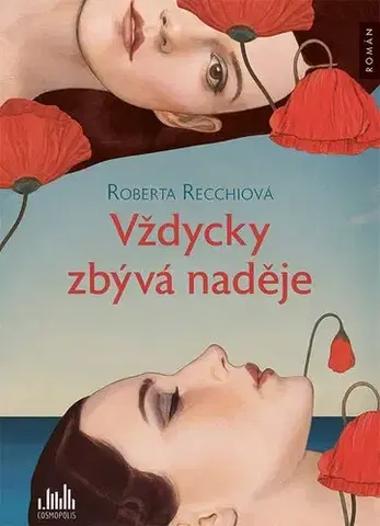 Svetová beletria Vždycky zbývá naděje - Rossella Roberta Recchia