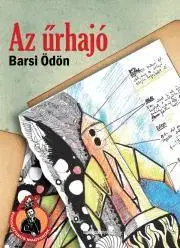 Sci-fi a fantasy Az űrhajó - Ödön Barsi