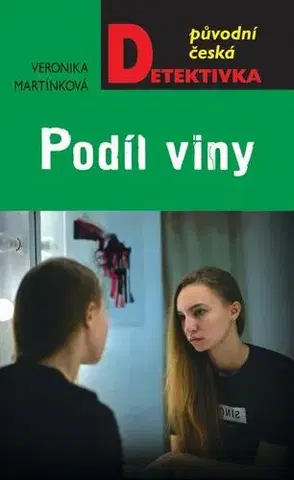 Detektívky, trilery, horory Podíl viny - Veronika Martinková