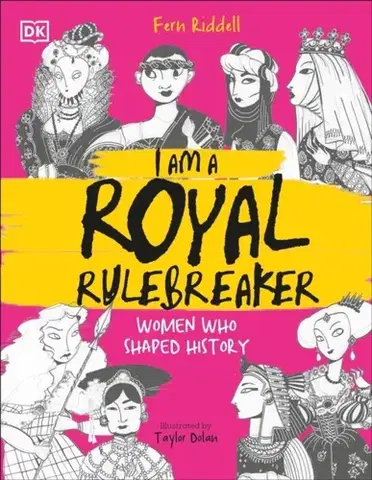 Encyklopédie pre deti a mládež - ostatné I Am a Royal Rulebreaker - Fern Riddell