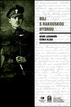 Prvá svetová vojna Boj s rakouskou hydrou - Čeněk Klos