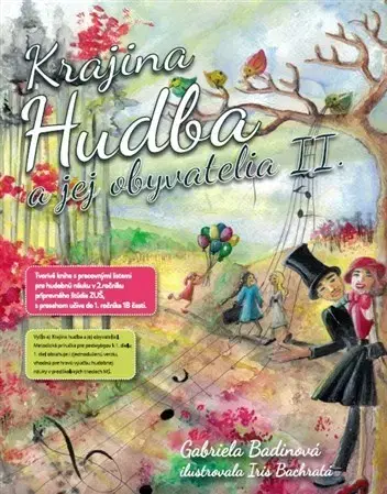 Učebnice pre ZŠ - ostatné Krajina Hudba a jej obyvatelia II. - Gabriela Badinová