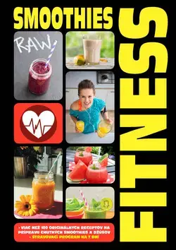 Zdravá výživa, diéty, chudnutie Smoothies a fitness