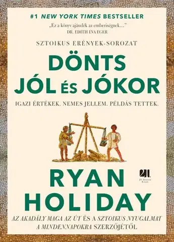 Filozofia Dönts jól és jókor - Ryan Holiday