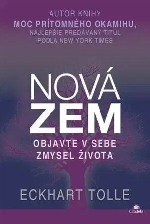 Ezoterika - ostatné Nová Zem - Eckhart Tolle