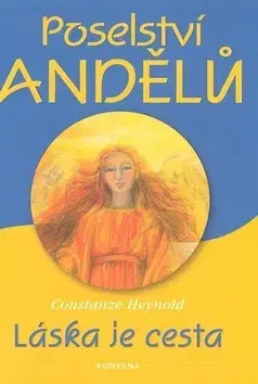 Ezoterika - ostatné Poselství andělů - Heynold Constanze