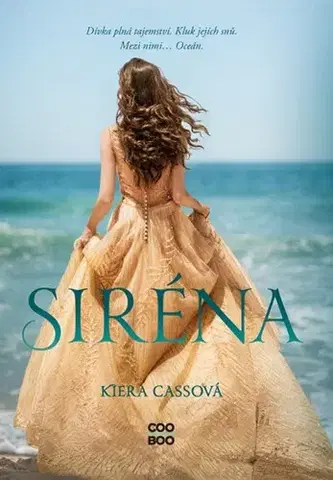 Sci-fi a fantasy Siréna, 2. vydání - Kiera Cass,Jindra Horynová