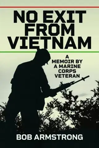 História No Exit from Vietnam - Bob Armstrong