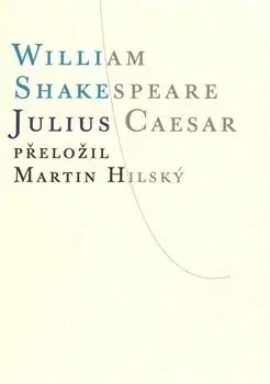 Dráma, divadelné hry, scenáre Julius Caesar - William Shakespeare