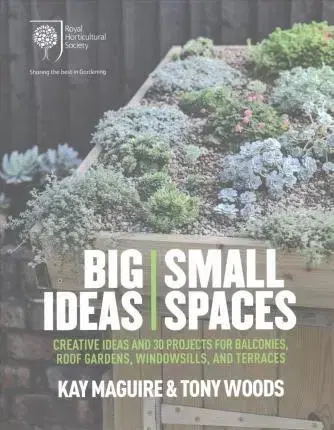 Dizajn, úžitkové umenie, móda RHS Big Ideas, Small Spaces - Kolektív autorov