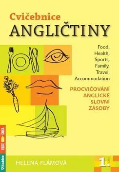 Učebnice a príručky Cvičebnice angličtiny 1. část - Helena Flámová