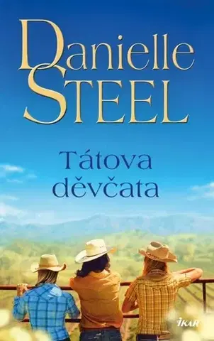 Romantická beletria Tátova děvčata - Danielle Steel,Michaela Melišíková