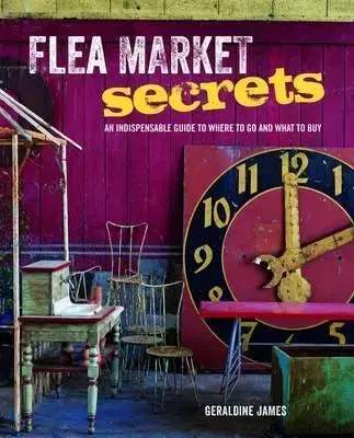 Dom, byt, stavba -ostatné Flea Market Secrets - Geraldine James