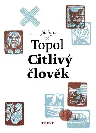 Česká beletria Citlivý člověk - Jáchym Topol