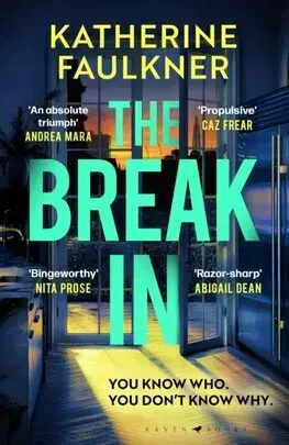 Detektívky, trilery, horory The Break-In - Katherine Faulkner