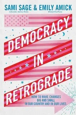 Politológia Democracy in Retrograde - Sami Sage,Emily Amick