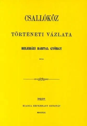 História Csallóköz történeti vázlata - György Beleházi Bartal