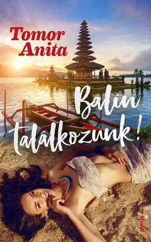 Romantická beletria Balin találkozunk! - Anita Tomor