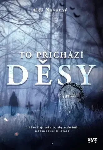 Detektívky, trilery, horory To přichází děsy - Aleš Novotný