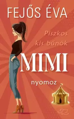 Detektívky, trilery, horory Mimi ?nyomoz - Éva Fejős